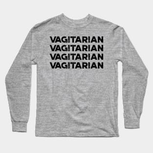 Vagitarian Funny Long Sleeve T-Shirt